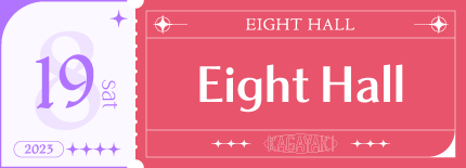 EIGHT HALL