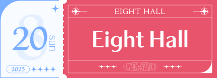 EIGHT HALL